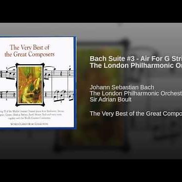 Bach Suite #3 - Air For G String: The London Philharmonic Orchestra