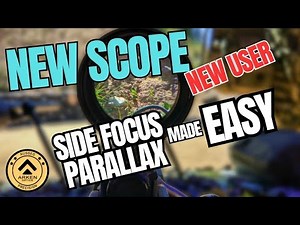 New Rifle Scope Owner? Setting up the Side Focus Parallax on an Arken Optic.