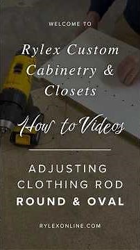 How To Adjust you clothing hanging rod in your Rylex Closet System