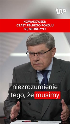 Nowakowski warns: The times of complete peace are over