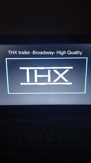THX trailer -Broadway- High Quality