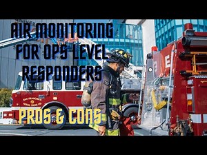 Air Monitoring Considerations for Ops Level Responders