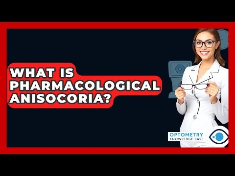 What Is Pharmacological Anisocoria? - Optometry Knowledge Base