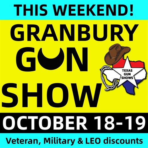 📣 Granbury Gun Show this weekend! – October 18–19 Join us at the Lake Granbury Conference Center for a weekend full of guns, gear, ammo, and everything 2A! 📍 621 E Pearl Street, Granbury, TX 76048 🗓️ Saturday, Oct. 18 | 10 AM – 5 PM 🗓️ Sunday, Oct. 19 | 10 AM – 4 PM 🎟️$15 good for all weekend Whether you’re buying, selling, or just browsing — don’t miss this show! | Texas Gun Shows