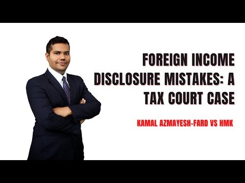Foreign Income Disclosure Mistakes: A Tax Court Case