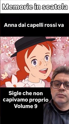 Anna dai capelli rossi. Sigle che non capivamo proprio volume 9