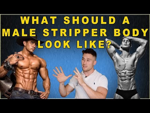 What Should A Male Stripper Body Look Like? - (Male Stripping Advice & Tips For Beginners)