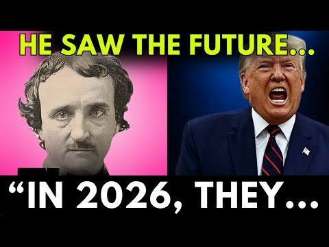 Edgar Allan Poe's Shocking 2026 Prophecy for America Will Change Everything
