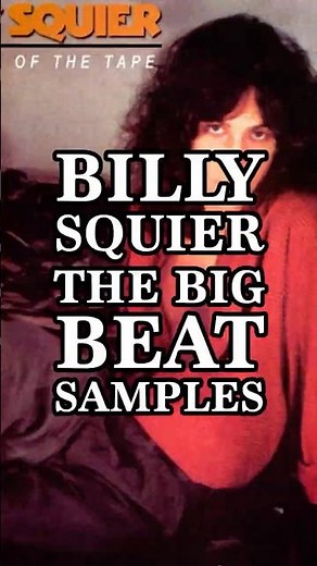 Billy Squier - The Big Beat Samples 🎶