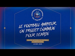 la Conférence Nationale du Football en replay !