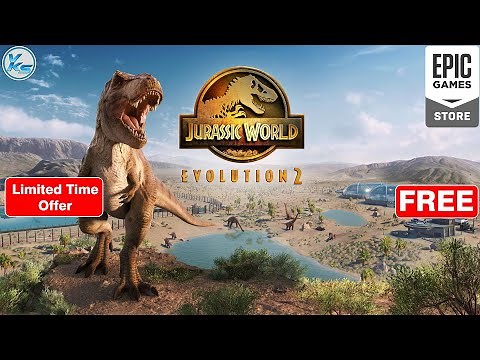 🔥 Jurassic World Evolution 2 Free on Epic Games Store | Jurassic World Evolution 2 FREE NOW