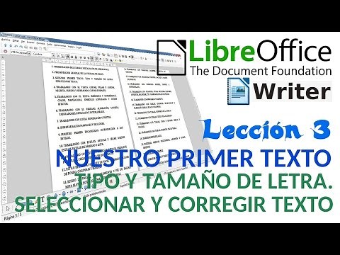 Tutorial LibreOffice Writer - 03/40 Nuestro primer texto. Tipo y tamaño de letra. Corregir texto.