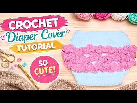 How to Crochet Diaper Cover for Newborn Tutorial for Beginners | DIY Crochet Baby Patterns