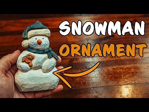 Wood Carving A Snowman Ornament || Pattern Included