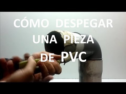 Como Despegar uniones de Tuberías de PVC