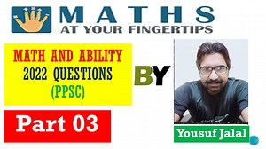 PPSC Math Portion 2022 Solution with Tricks FIA Super Session (Math and Current Affairs) will be commenced from July 10, 2023. For details conatct 03160786636 | Read to Lead With Yousuf Jalal
