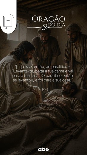 Quando Ele nos levanta, o impossível dá lugar ao testemunho (Palavra do Dia) #GBAMusic #FéCatólica