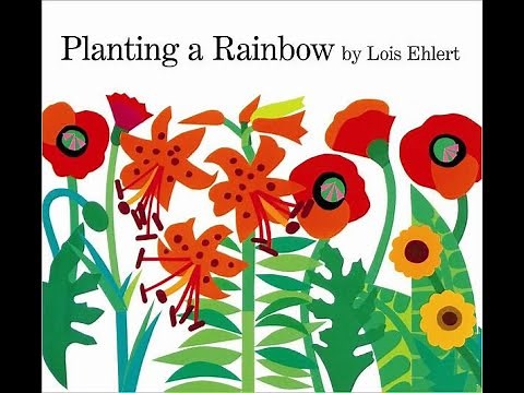 Planting A Rainbow by Lois Ehlert