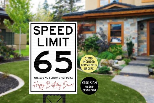 Speed Limit Birthday Sign, Novelty Birthday Sign, 65 Speed Limit Sign, Printed Yard Sign, Funny Birthday Sign, Happy Birthday 50 Speed Sign - Etsy