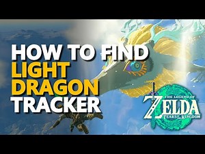 How to find Light Dragon get Tracker Fast Zelda Tears of the Kingdom