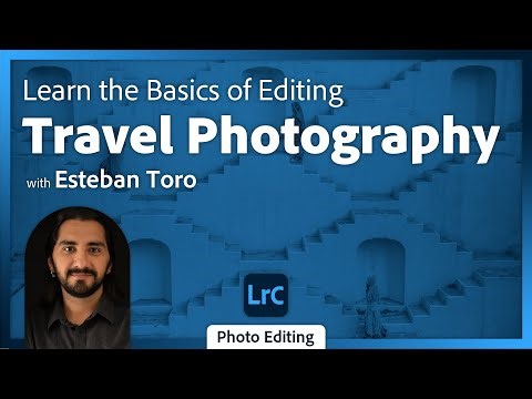 Processing and Editing Basics in Adobe Lightroom Classic with Esteban Toro