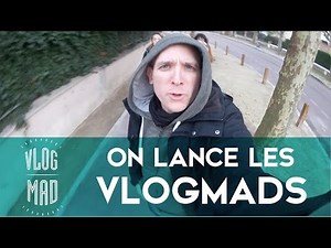 On lance les VlogMads !