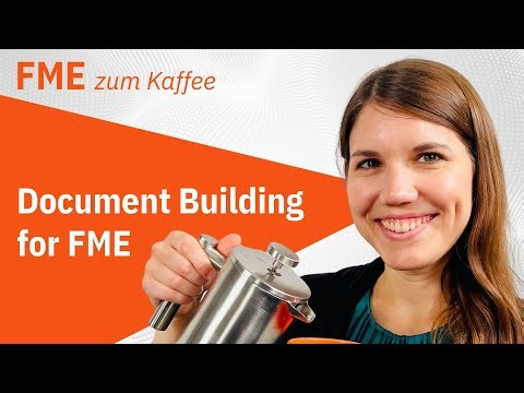 Document Building for FME