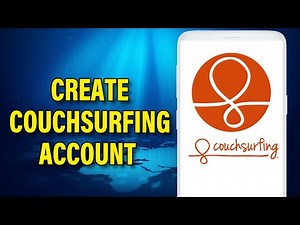 How to Create Couchsurfing Account | Sign up to Couchsurfing