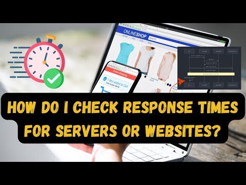 How Do I Check Response Times for Servers or Websites?