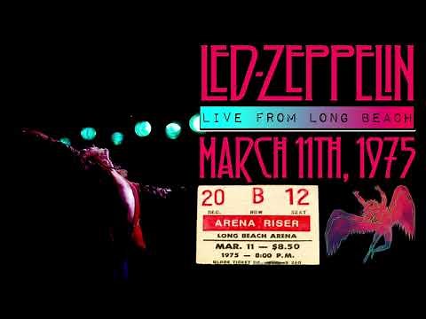 Led Zeppelin - Live in Long Beach, CA (March 11th, 1975) - BEST SOUND/MOST COMPLETE