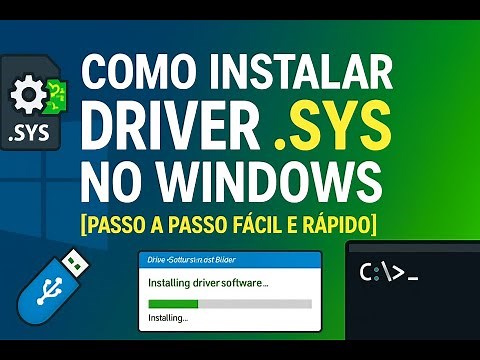 Como Instalar Driver .SYS no Windows [Passo a Passo Fácil e Rápido]