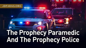 As the World Burns, Are You a Prophecy Paramedic or Police? - JD Farag [mirrored]