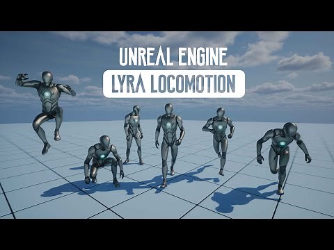 Unreal Engine 5 - Basic Locomotion Using Lyra Animations | Beginner Tutorial - Part 1
