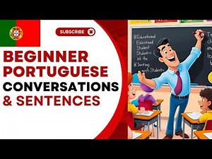 Portuguese for Beginners – Sentences & Conversations to Start Speaking