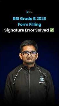 RBI Grade B Application 2026 Form Fill Up | Signature Error Solution