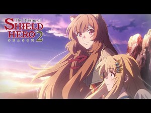 The Rising of the Shield Hero Season 2 Ending | "Yuzurenai" by Chiai Fujikawa