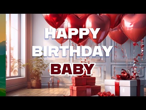 Happy Birthday Baby 💖 | Romantic Birthday Wishes & Love Message Video