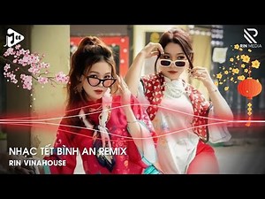 NHẠC TẾT CĂNG NHẤT 2026 - NHẠC ĐÓN TẾT 2026 HAY NHẤT | NHẠC REMIX CHÀO XUÂN BÍNH NGỌ 2026 HAY NHẤT