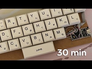 30 minutes of that one keyboard