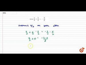 Solve `x/3 + 5/2 = - 3/2`...