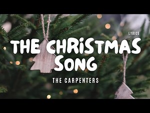 The Carpenters - The Christmas Song (Chestnuts Roasting On An Open Fire) - Lyric Video