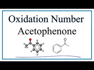 Oxidation Number for C on Carbonyl Group in Acetophenone