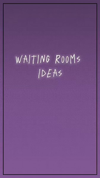 Ideas for Your Shifting Waiting Room