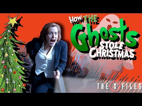 How The Ghosts Stole Christmas S6E6 - The X-Files Revisited (Spooky Holiday Edition)