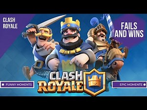 Clash Royale Funny Fails, Wins and Epic Moments #1