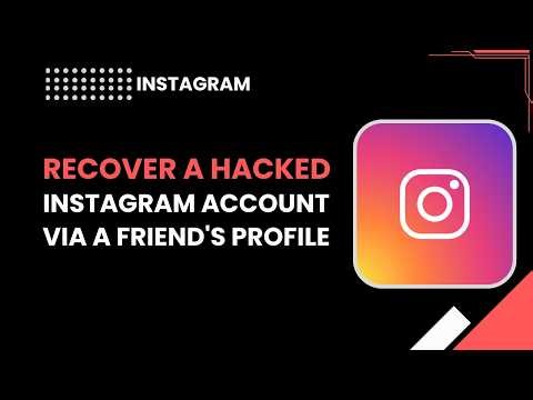 Recover a Hacked Instagram Account via a Friend's Profile