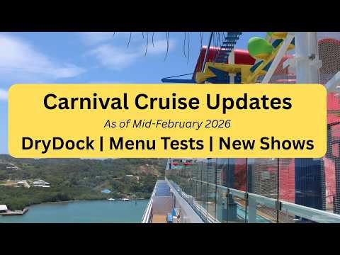 Carnival Cruise Updates - Spring Drydocks, Menu Tests, & More!