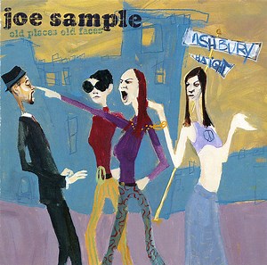 Joe Sample - Old Places Old Faces