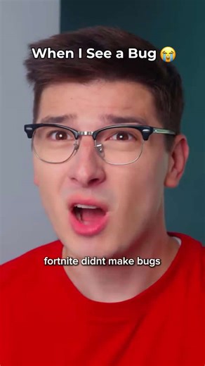 When I see a bug 😭