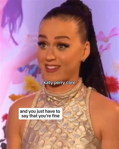 Katy Perry CORE 😂🫶